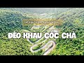 CHOÁNG NGỢP với con đèo hiểm trở NHIỀU TẦNG NHẤT Việt Nam - Đèo KHAU CỐC CHÀ Cao Bằng