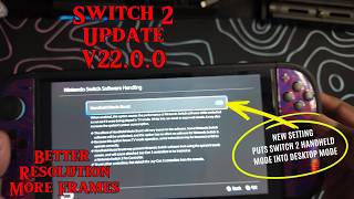 Handheld Boost Mode Nintendo Switch 2 Version 22.2.0 Update