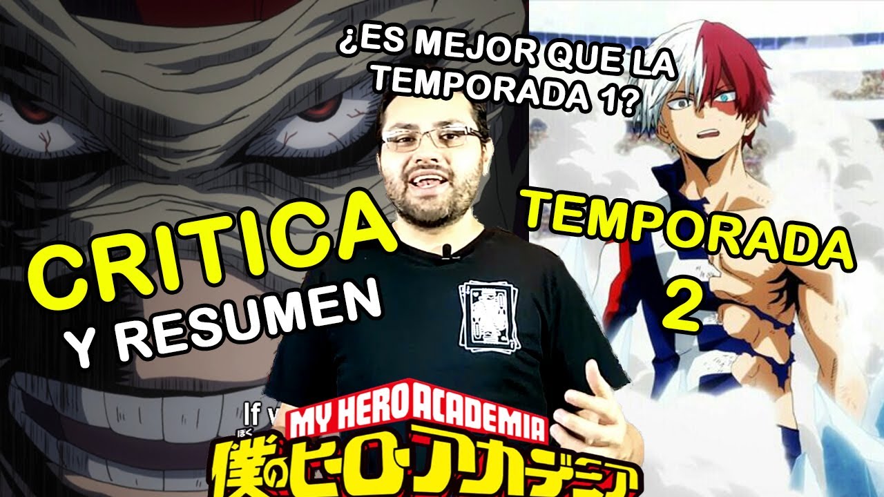 CRITICA BOKU NO HERO ACADEMIA Y RESUMEN Temporada 2 Review My Hero critica-boku-no-hero-academia-y-resumen-temporada-2-review-my-hero