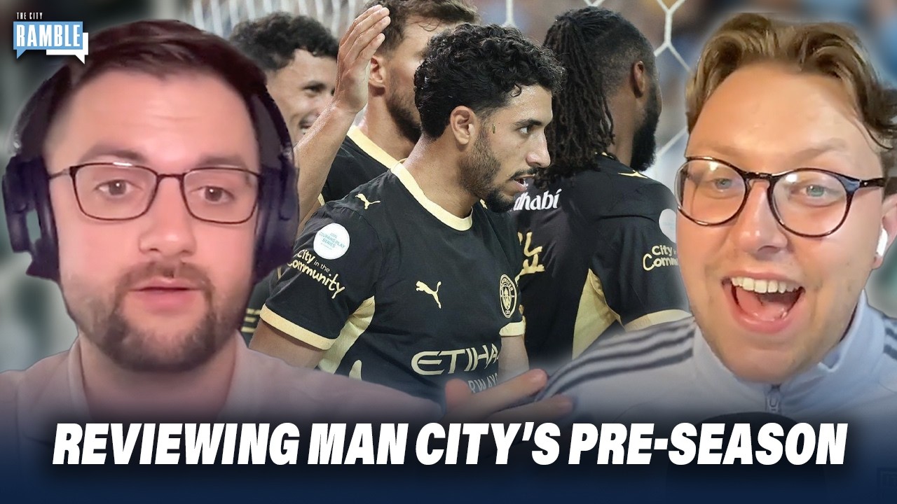 'We Should Be Really Optimistic' | Reviewing Man City's Pre-Season Tour