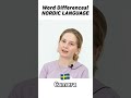 Nordic Word Differences!