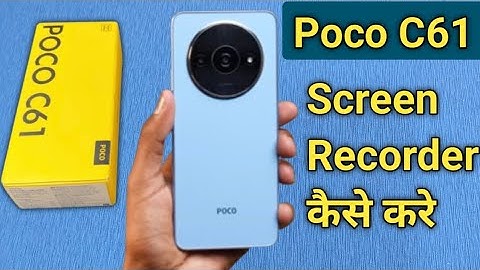 How to use screen recorder in Poco C61, Poco C61 me screen record kaise kare