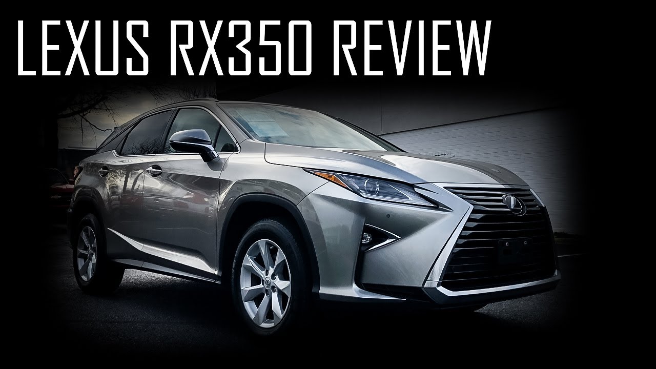 2017 Lexus RX 350 Review...Best Used Luxury SUV? - YouTube