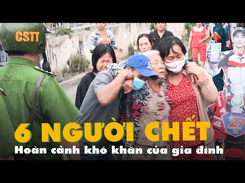 Video Vụ cháy 6 người chết: Hoàn cảnh khó khăn của gia đình... - youtube