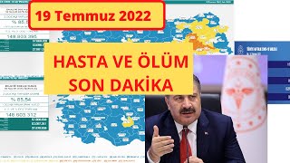 Son dakika: 19 Temmuz Bugünkü vaka sayısı | Korona virüs vaka sayıları tablosu | Günlük vaka sayısı