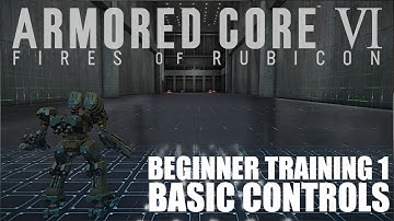 Armored Core 6 Walkthrough: Beginner Training 1 - Basic Combat Skills