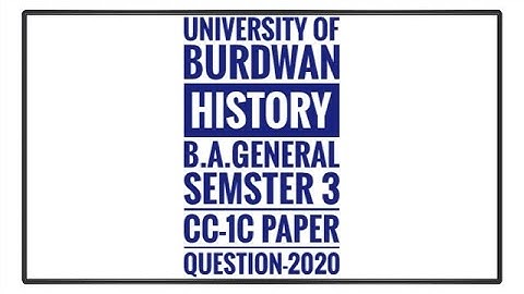 Burdwan University || Sem-3 || History General CC-1C Paper || Previous Year Question-2020