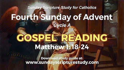 Gospel Reading, 4th Sunday of Advent, Year A