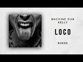 Machine Gun Kelly Loco Binge mp3