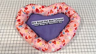DIY Small Pet Bed Tutorial - Heart Shape for Valentine’s Day by Ferret Tails 572 views 1 year ago 16 minutes
