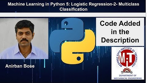 Machine Learning in Python 5: Logistic Regression-2- Multiclass Classification