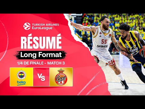 LE MATCH 3 FAIT TOUT BASCULER 😱 ! - Fenerbahçe vs Monaco - Résumé EuroLeague 1/4 de finale match 3