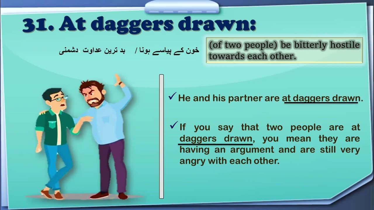 At daggers drawn, Idioms and Phrases, Meaning and Sentence