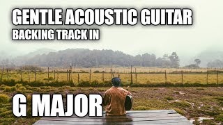 Gentle Acoustic Guitar Backing Track In G | Love Me chords