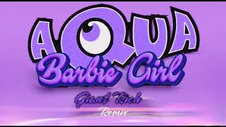 Aqua - Barbie girl [Giant Rich Remix]