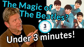 THE BEATLES - MAGIC in UNDER 3 MINUTES - A music lesson from the Fab Four + George Martin