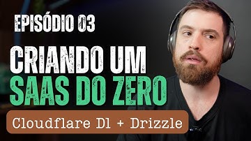 Criando um SaaS do Zero #03: Banco de Dados (Cloudflare D1 + Drizzle ORM)