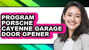 How to Program Porsche Cayenne Garage Door Opener (Full Guide)