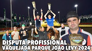 DISPUTA PROFISSIONAL VAQUEJADA DO PARQUE JOÃO LEVY EM SANTA BÁRBARA-BA CAMPEONATO BETVIP PORTAL 2024