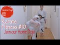 #10【Join our Home Dojo Karate Fitness】Ushirogeri 2 自宅で空手フィットネス【Akita&#39;s Karate Video】