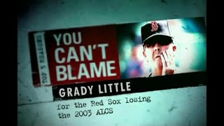 Top 5 Reasons You Cant Blame Grady Little