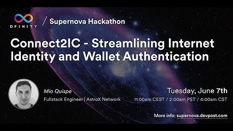 Supernova Hackathon | Workshop: Identity on the Internet Computer