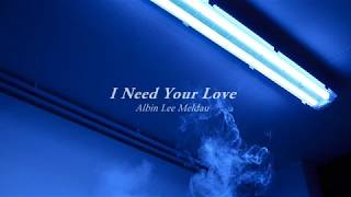 [팝송] #광고속팝송# Albin Lee Meldau - I Need Your Love(한글가사/해석)