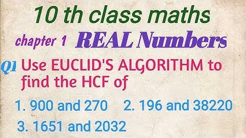 10 th class maths.. chapter 1 Real Numbers.. exercise 1.1.. QNo1