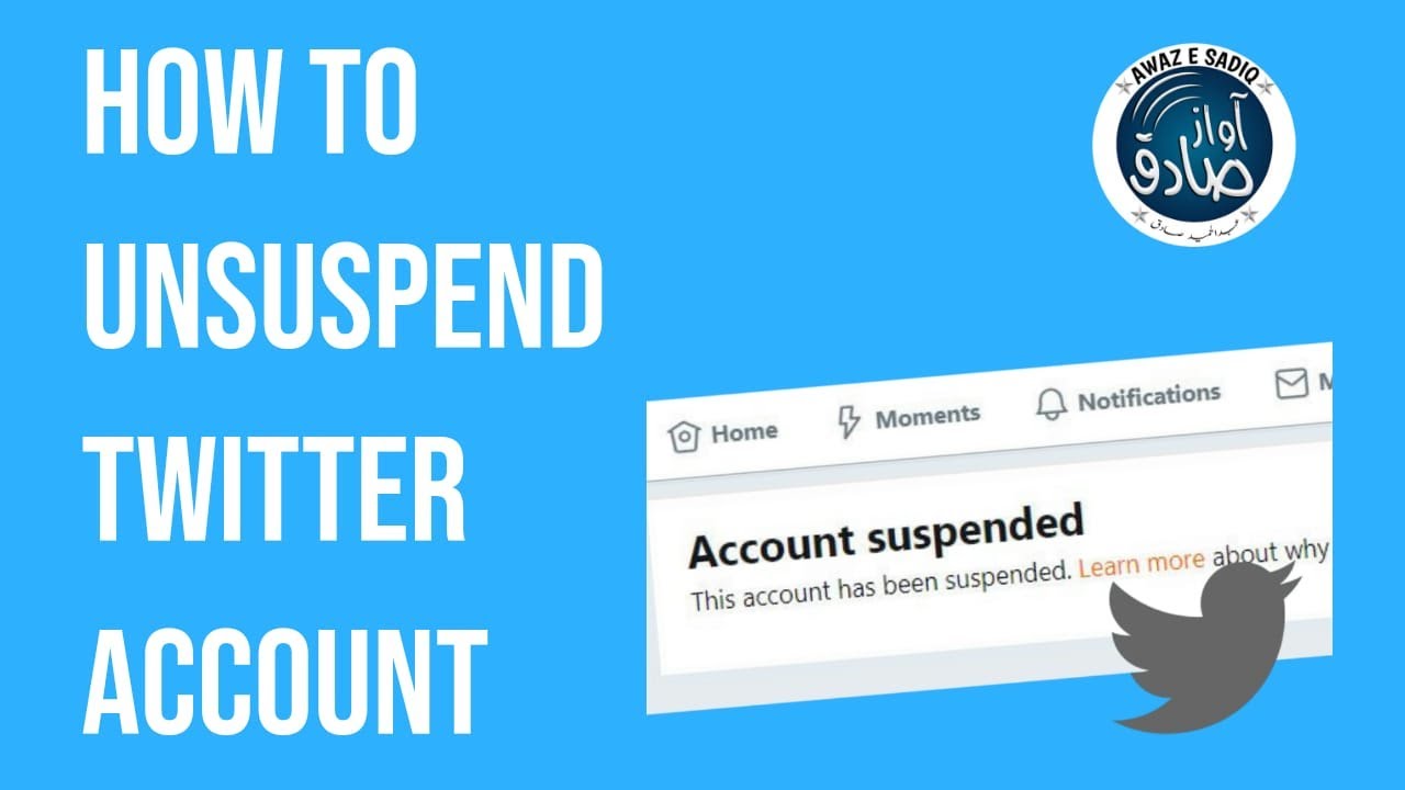 How To Unsuspend Twitter Account | How to Recover Blocked Twitter Account | Awaz E Sadiq