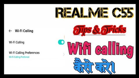 realme C55👉All Settings Problem solution 👉Wifi calling kaise kre