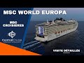 Msc world europa  visite dtaille du bateau de la compagnie msc croisires
