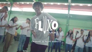 Watch Fluxo Trailer