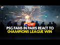 LIVE: PSG fans in Paris react to Champions League win over Arsenal | Geo News English