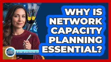 Why Is Network Capacity Planning Essential?