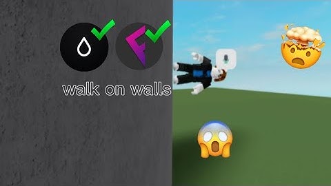 Walk on walls *FE* [pastebin]
