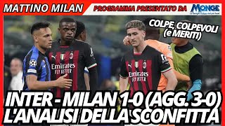 INTER-MILAN: COLPE, COLPEVOLI (E MERITI) | Mattino Milan