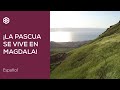 ¡La Pascua se vive en Magdala!