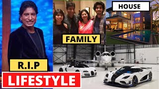 Famous Raju Srivastav Lifestyle 2022, Death ,Family, Wife, Biography,Net Worth, Cars,Life Story, Age&Comedy Profile