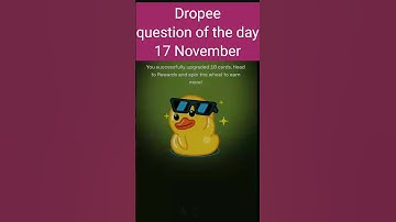 Dropee question of the day 17 November | Dropee question of the day@CryptoTechSunil