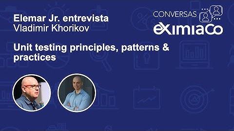 Unit testing principles, patterns and practices (ft. Vlad Khorikov)