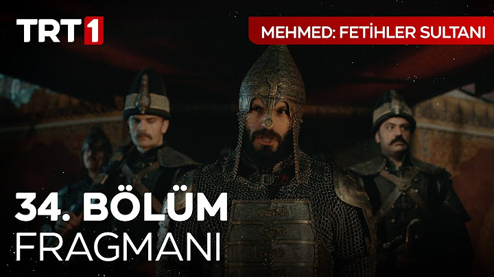 Mehmed: Fetihler Sultanı 34. Bölüm Fragmanı