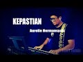 KEPASTIAN - AURELIE HERMANSYAH ( karaoke piano male key )