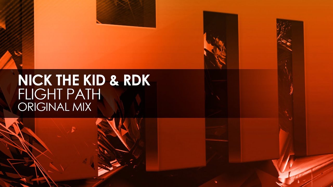 YouTube에서 Nick The Kid & RDK - Flight Path 보기 YouTube에서 Nick The Kid & RDK - Flight Path 보기