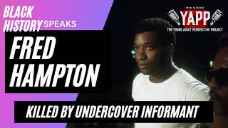 The Murder of Fred Hampton: Black History Speaks - Black Panthers & the weather-men underground