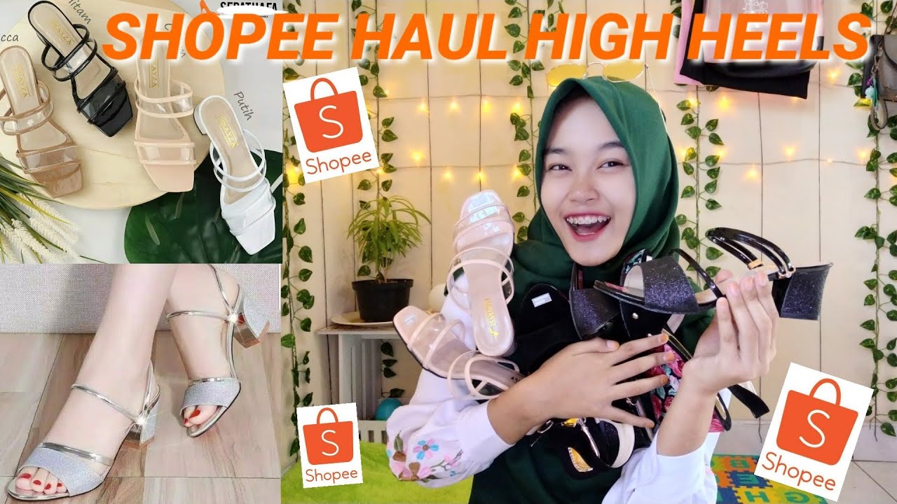 SHOPEE HAUL HIGH HEELS MURAH || 40Rban 