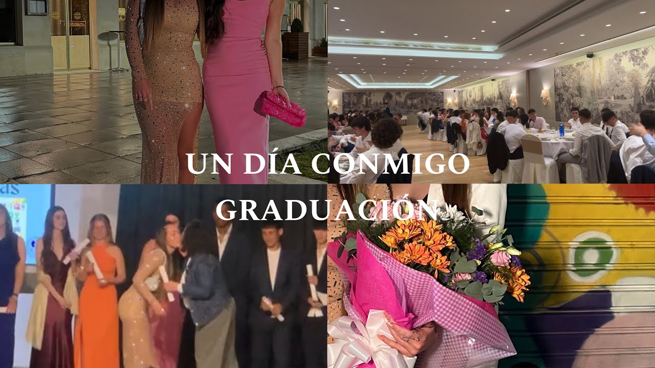 UN DÍA CONMIGO EL DIA DE MI GRADUACIÓN 💕💕