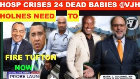 TUFTON DEAD BABY CRISES, OVER 200 BABIES DIED @VJ HOSPITAL HOLNESS  NEED TO GET FIRE TUFTON NOW