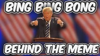Trump's Bing Bing Bong Speech | Behind The Meme