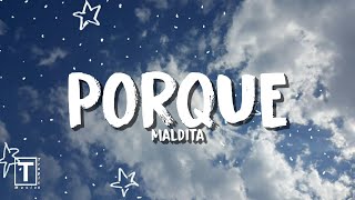 Porqué - Maldita (Lyrics) 