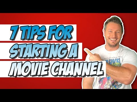 7-best-tips-for-starting-a-movie-channel-on-youtube-in-2019!